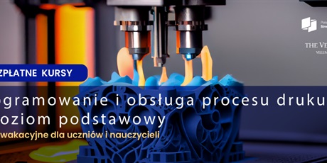 "Programowanie i obsługa procesu druku 3D - poziom podstawowy"