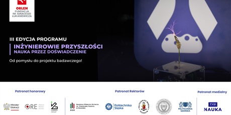 Młodzi naukowcy na start! Rusza III edycja programu Inżynierowie Przyszłości!